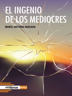 cover image of El ingenio de los mediocres
